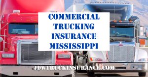 Mississippi Commercial Truck Insurance Quotes