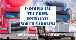 North Carolina Commercial Truck Insurance Quotes